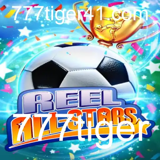 ReelAllStars: Desvendando o Mundo do Jogo com 777tiger